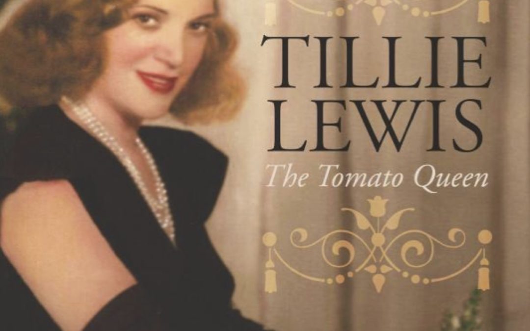 Tillie Lewis: The Tomato Queen