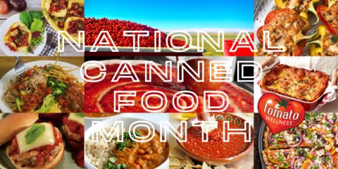 National Canned Food Month! - Tomato Wellness