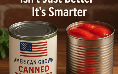 No Guesswork, No Gimmicks: Why American-Grown Canned Tomatoes Are the Smartest (and Tastiest) Choice